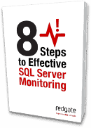 Free article: Eight Steps to Effective SQL Server Monitoring