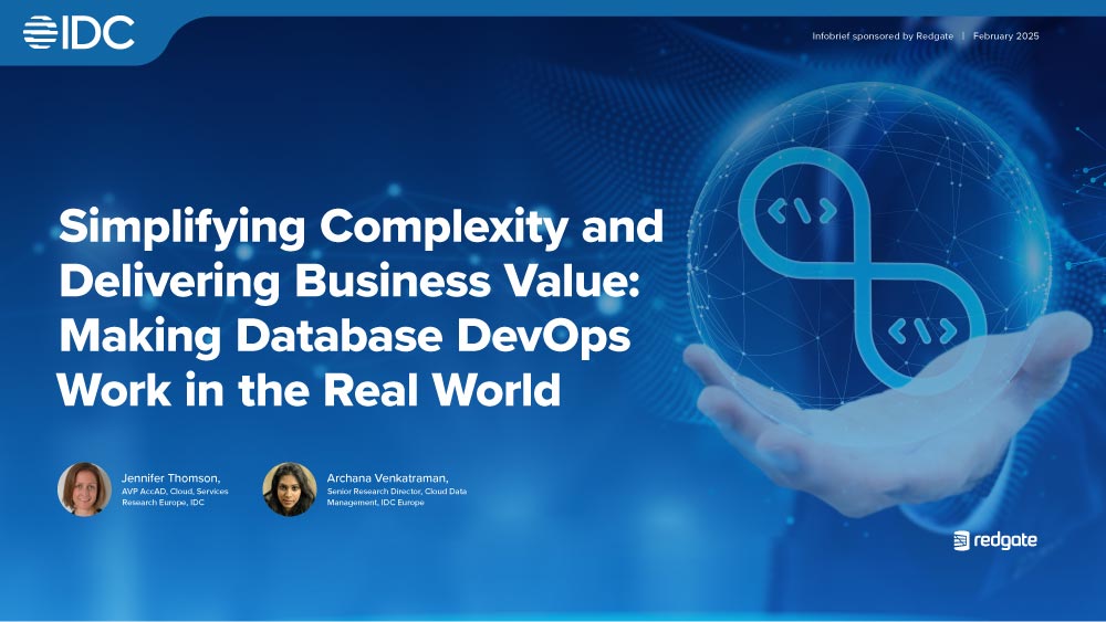Simplifying Complexity and Delivering Business Value: Making Database DevOps Work in the Real World
