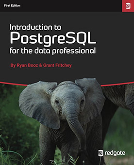 Introduction to PostgreSQL for the data professional