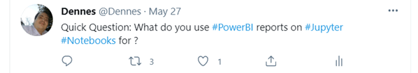 Tweet from Dennes asking why you would want to embed Power Bi in Jupyter notebook