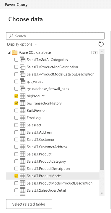 A dialog showing the Power Query Choose data list. SalesLT.ProductModel, bigProduct and bitTransactionHistory are selected