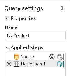 An image showing the Query settings Properties Name bigProduct. Applied steps source, Navigation1