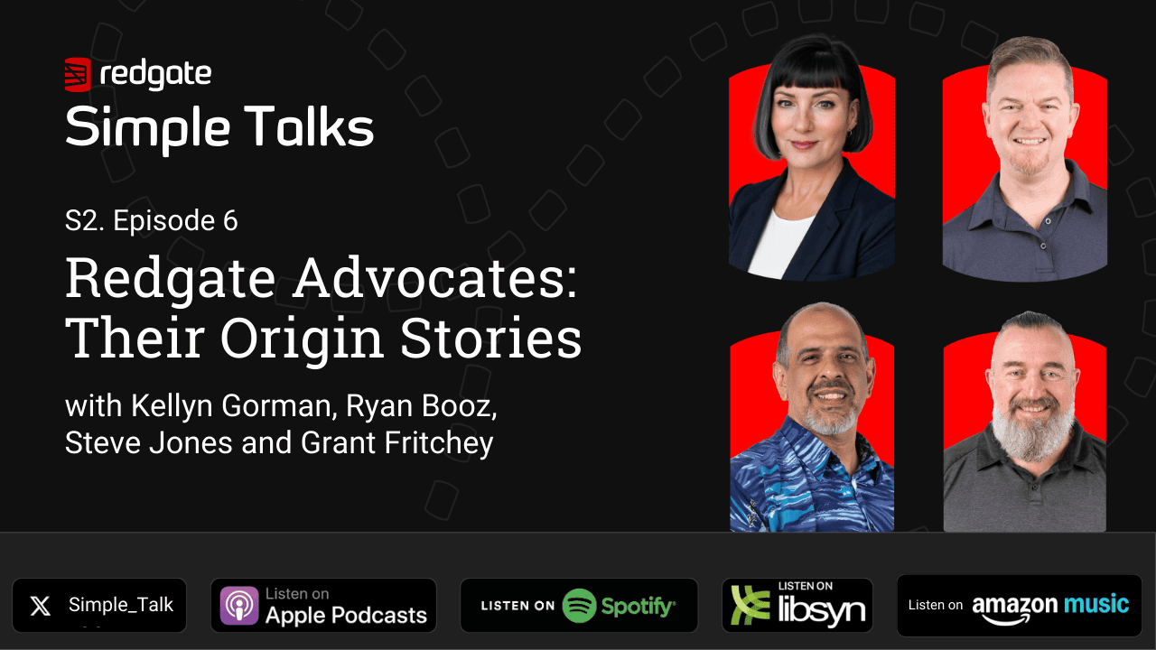 Redgate Advocates: Their Origin Stories | Simple Talk
