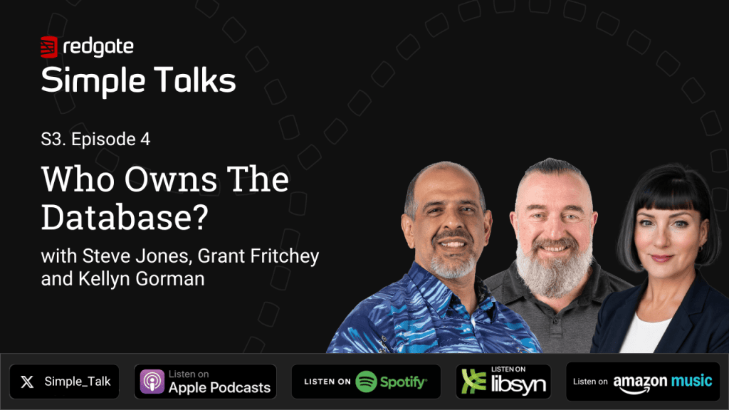 Background image for the 'Who Owns The Database?' episode of the Simple Talk podcast.